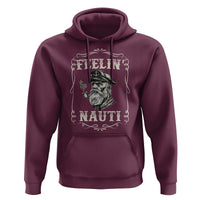 Boat Captain Hoodie Feelin Nauti Pontoon Sailing Sailor