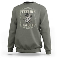 Boat Captain Sweatshirt Feelin Nauti Pontoon Sailing Sailor