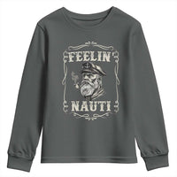 Boat Captain Youth Sweatshirt Feelin Nauti Pontoon Sailing Sailor