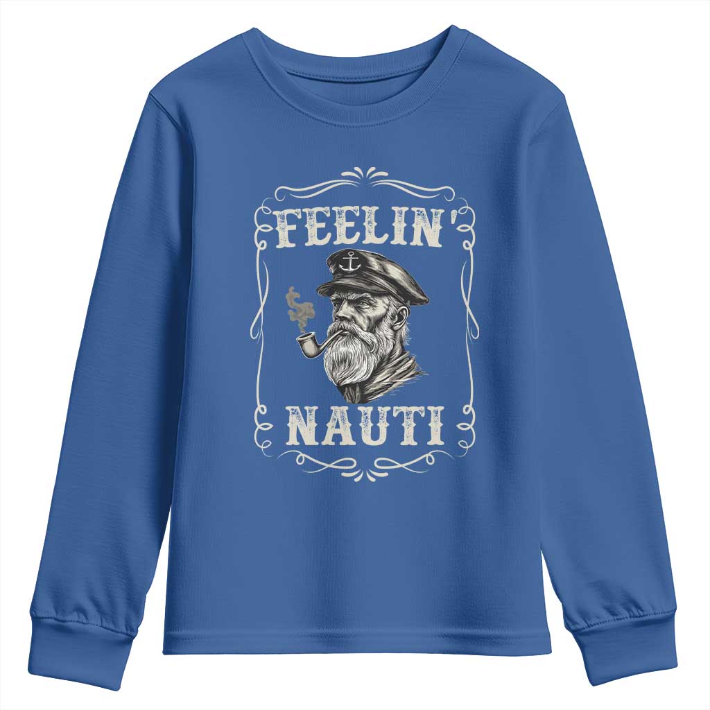 Boat Captain Youth Sweatshirt Feelin Nauti Pontoon Sailing Sailor