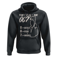 Funny Fishing Hoodie They Call Me 007 Fisherman