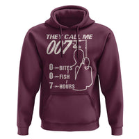 Funny Fishing Hoodie They Call Me 007 Fisherman