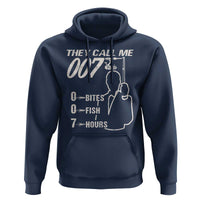 Funny Fishing Hoodie They Call Me 007 Fisherman