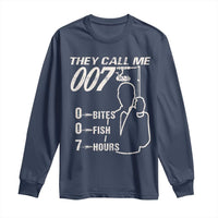 Funny Fishing Long Sleeve Shirt They Call Me 007 Fisherman