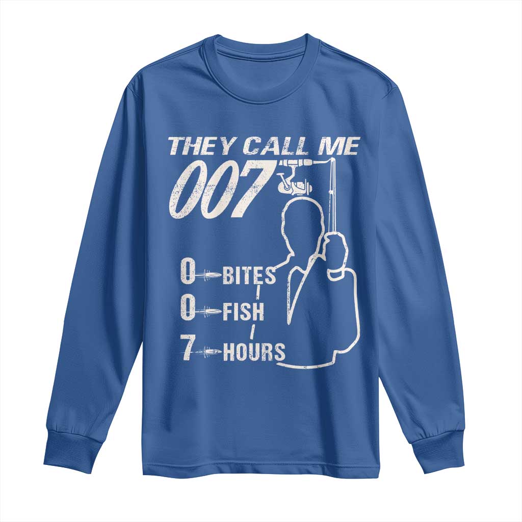 Funny Fishing Long Sleeve Shirt They Call Me 007 Fisherman