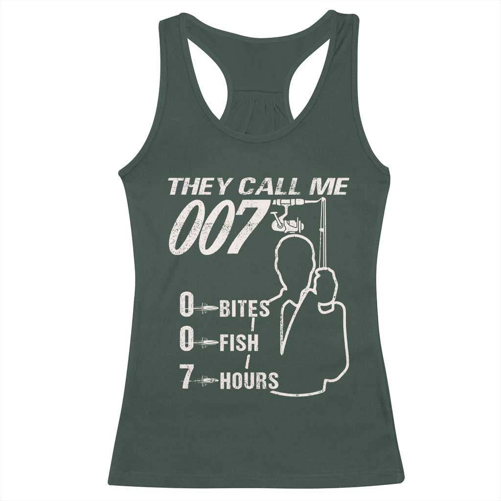 Funny Fishing Racerback Tank Top They Call Me 007 Fisherman