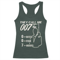 Funny Fishing Racerback Tank Top They Call Me 007 Fisherman