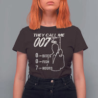 Funny Fishing T Shirt For Women They Call Me 007 Fisherman
