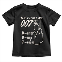 Funny Fishing Toddler T Shirt They Call Me 007 Fisherman
