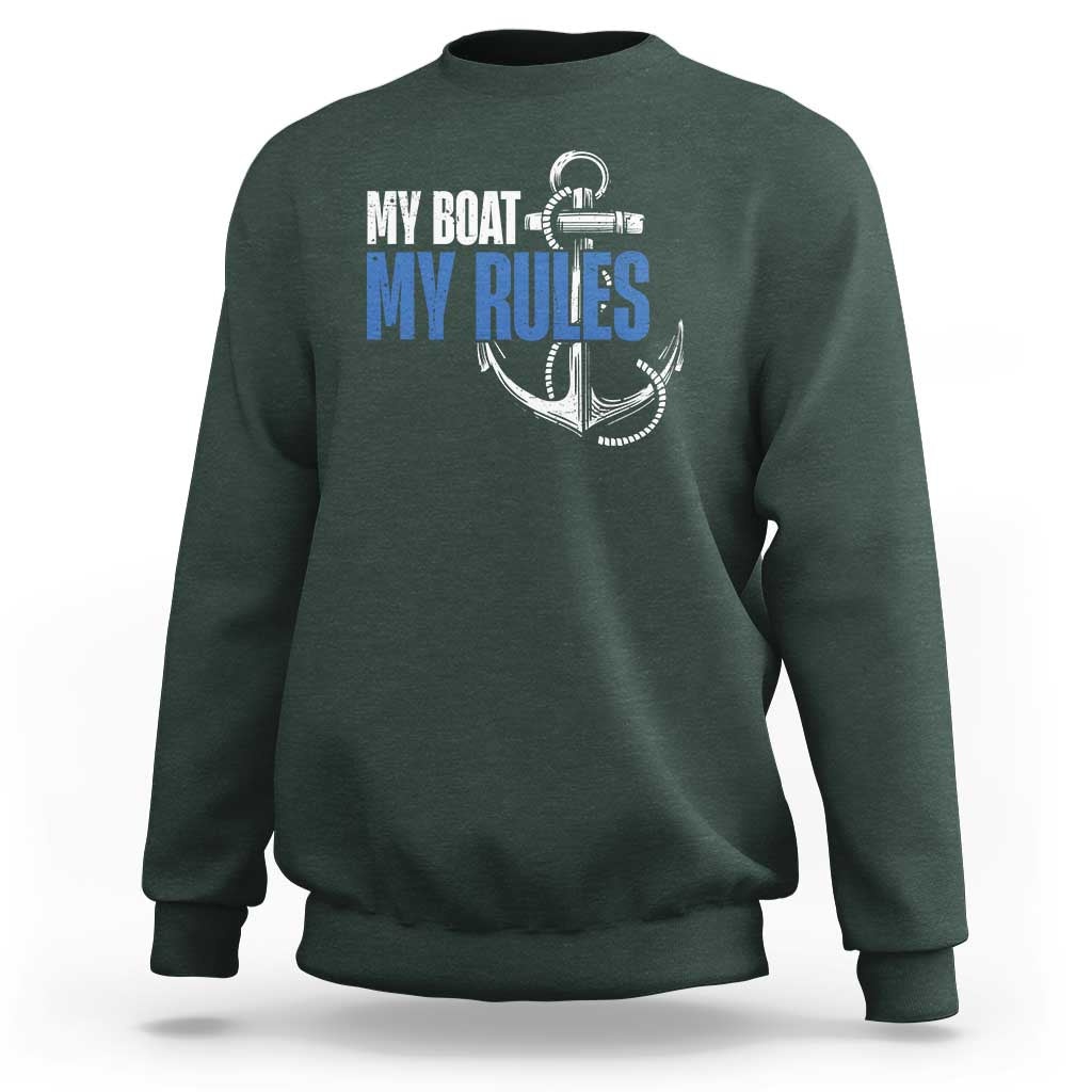 I'm The Captain Sweatshirt My Boat My Rules