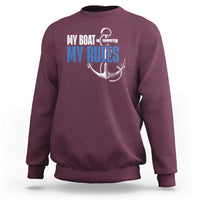 I'm The Captain Sweatshirt My Boat My Rules