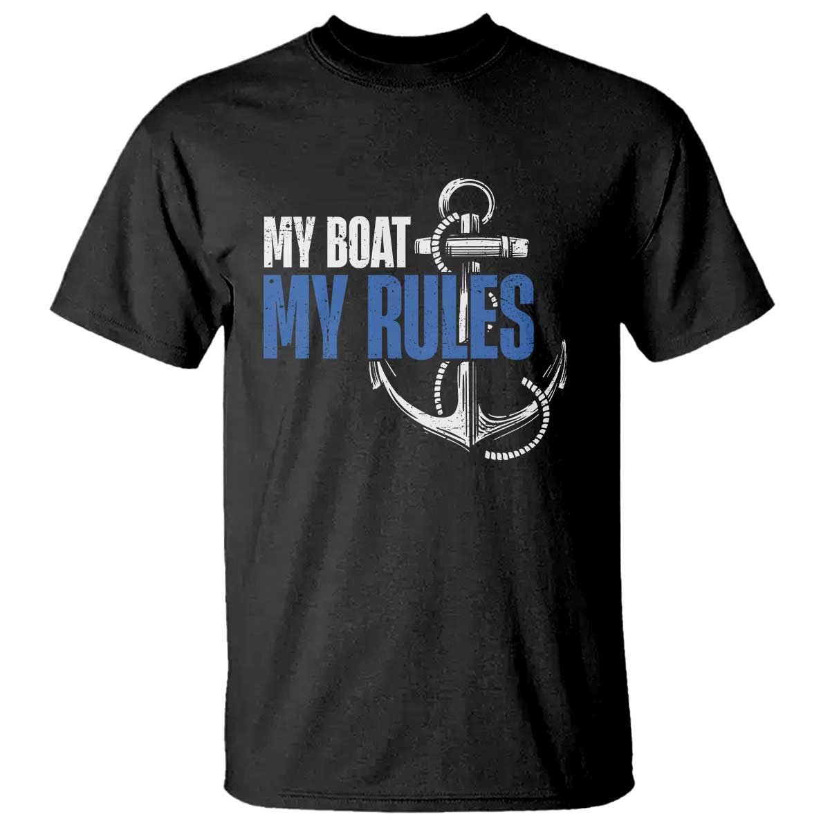 I'm The Captain T Shirt My Boat My Rules
