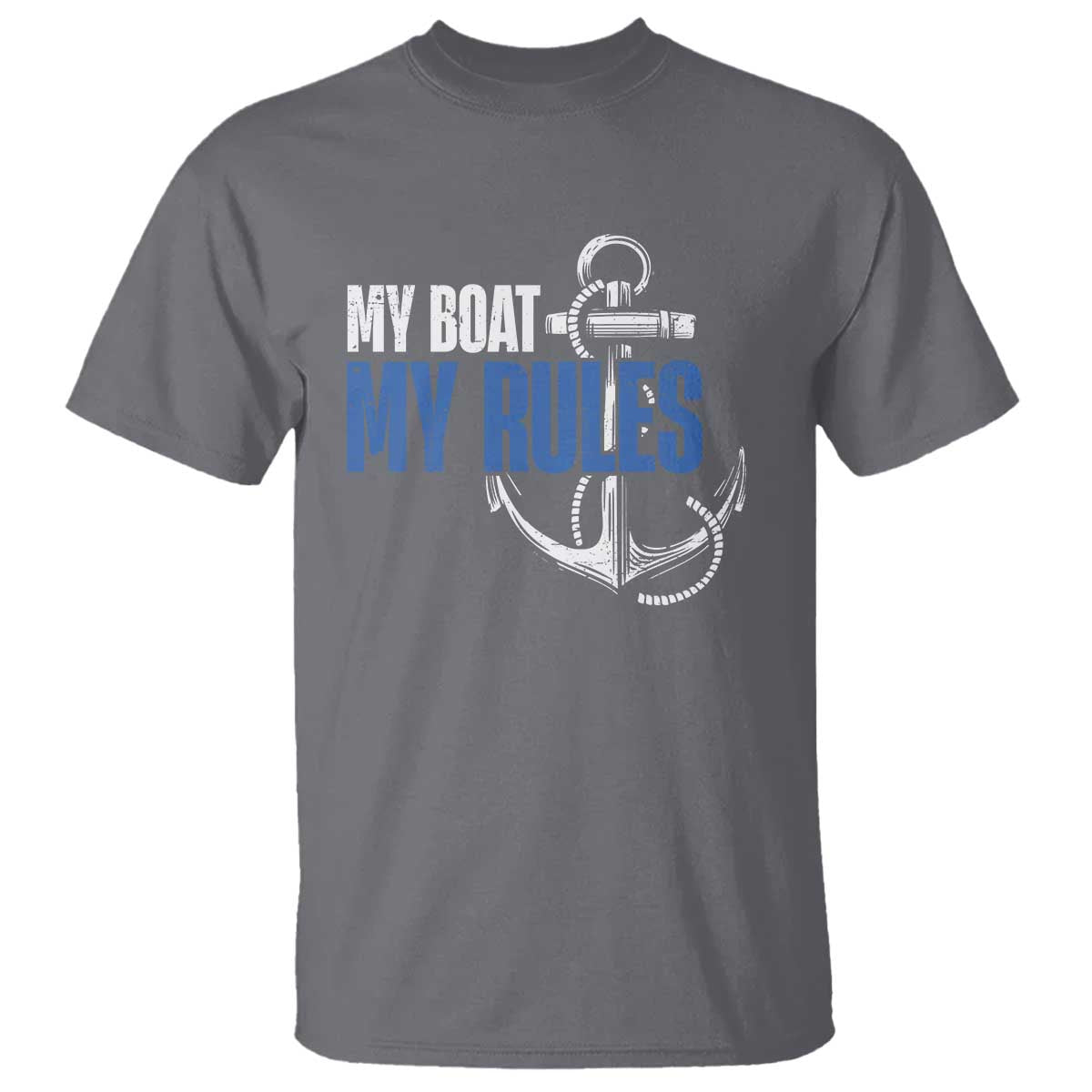 I'm The Captain T Shirt My Boat My Rules