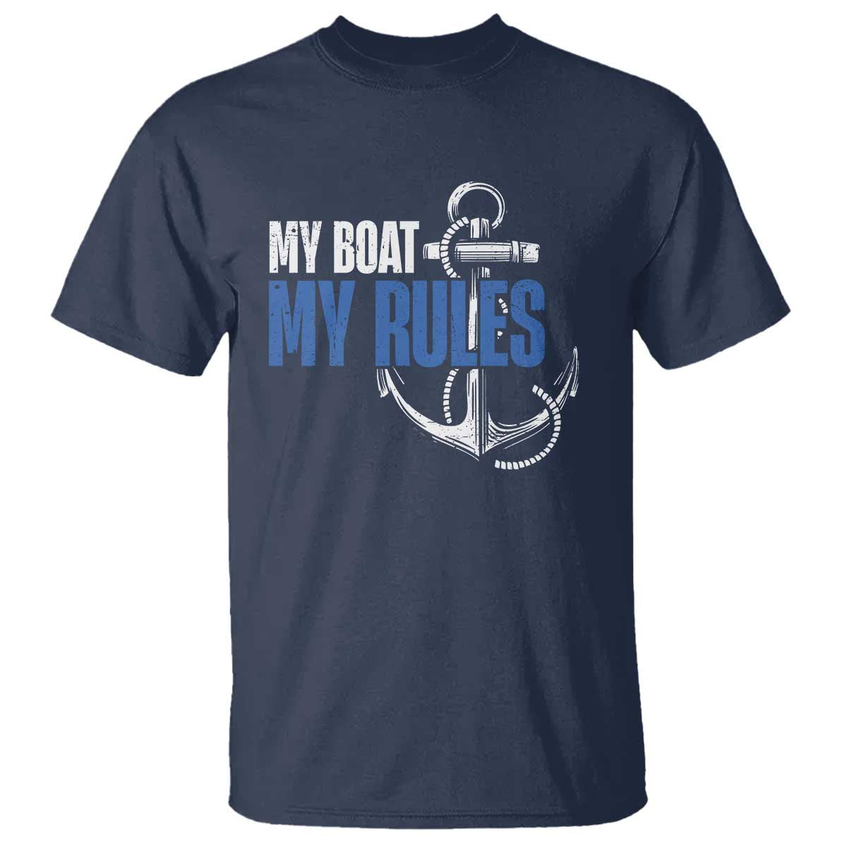 I'm The Captain T Shirt My Boat My Rules