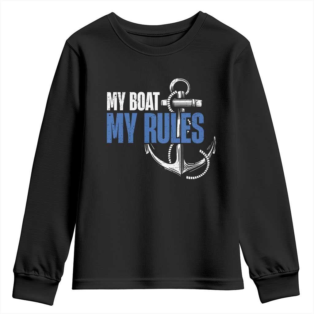 I'm The Captain Youth Sweatshirt My Boat My Rules