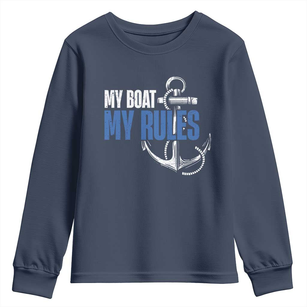 I'm The Captain Youth Sweatshirt My Boat My Rules
