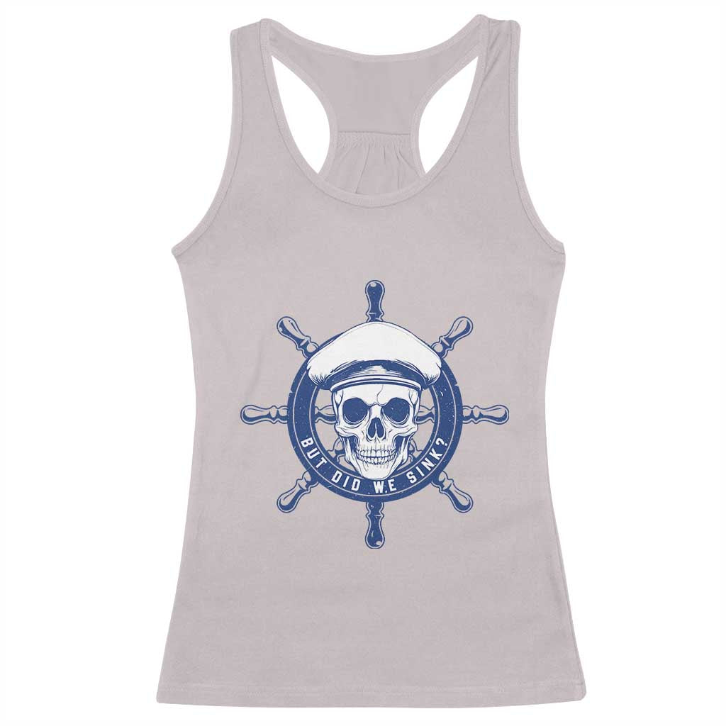 Funny But Did We Sink Racerback Tank Top