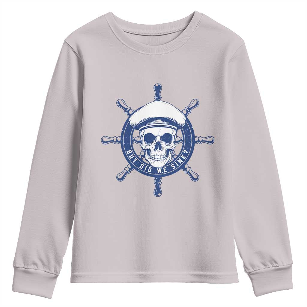 Funny But Did We Sink Youth Sweatshirt