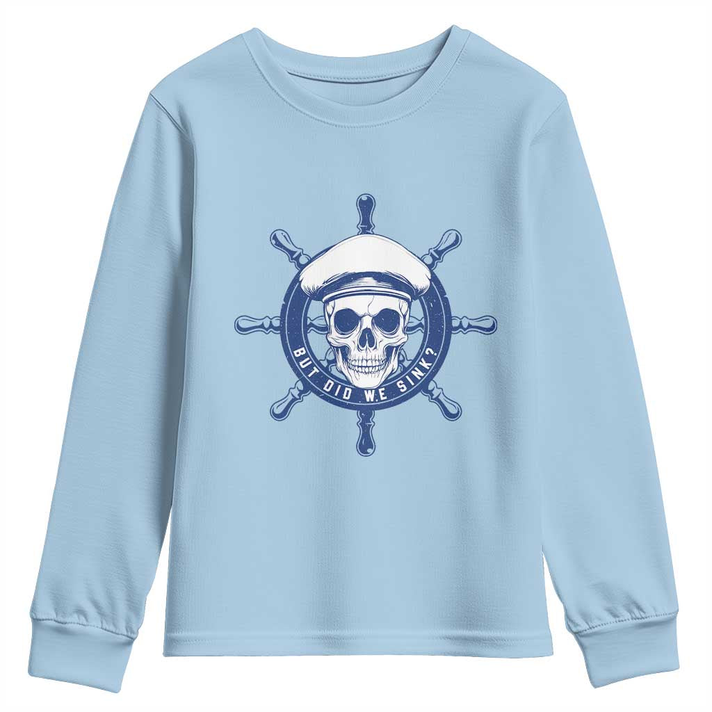 Funny But Did We Sink Youth Sweatshirt