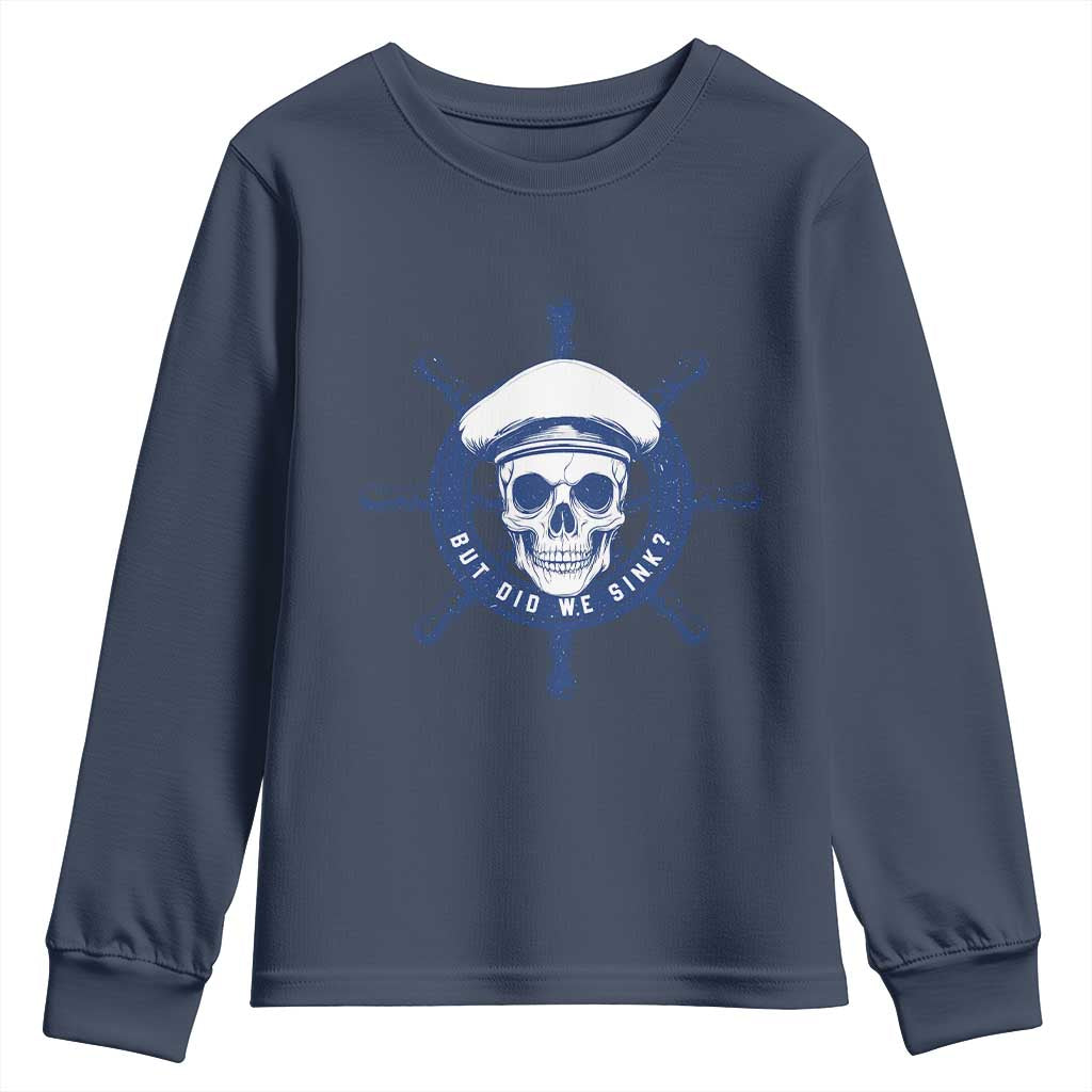 Funny But Did We Sink Youth Sweatshirt