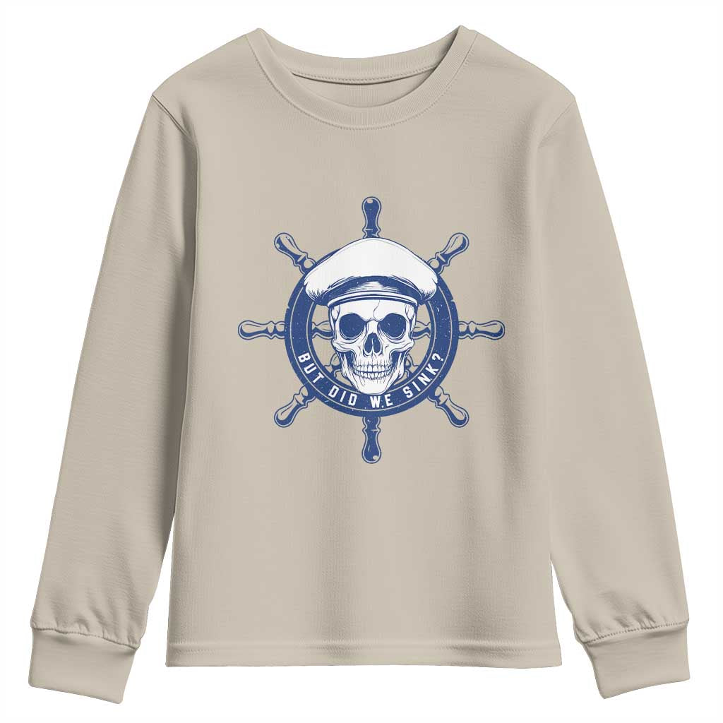 Funny But Did We Sink Youth Sweatshirt