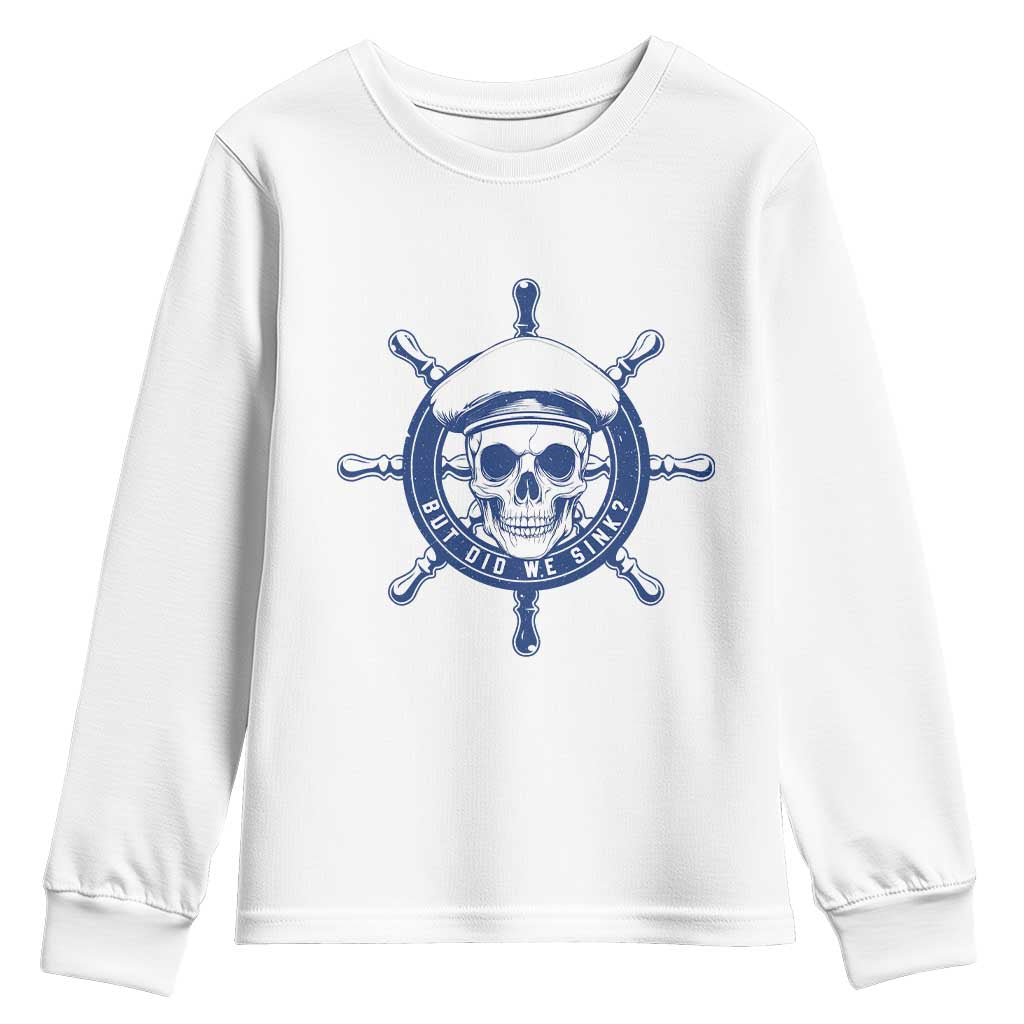 Funny But Did We Sink Youth Sweatshirt