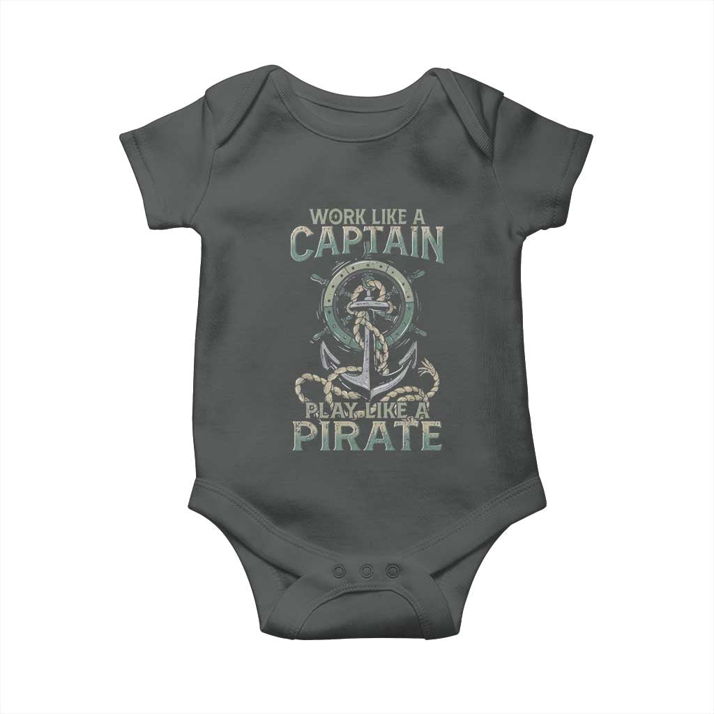 Funny Work Like A Captain Baby Onesie Play Like A Pirate