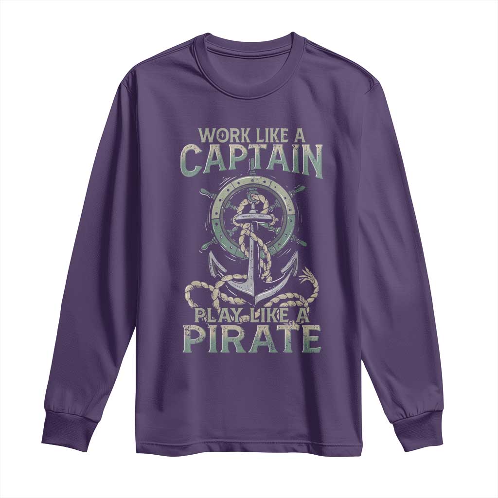 Funny Work Like A Captain Long Sleeve Shirt Play Like A Pirate