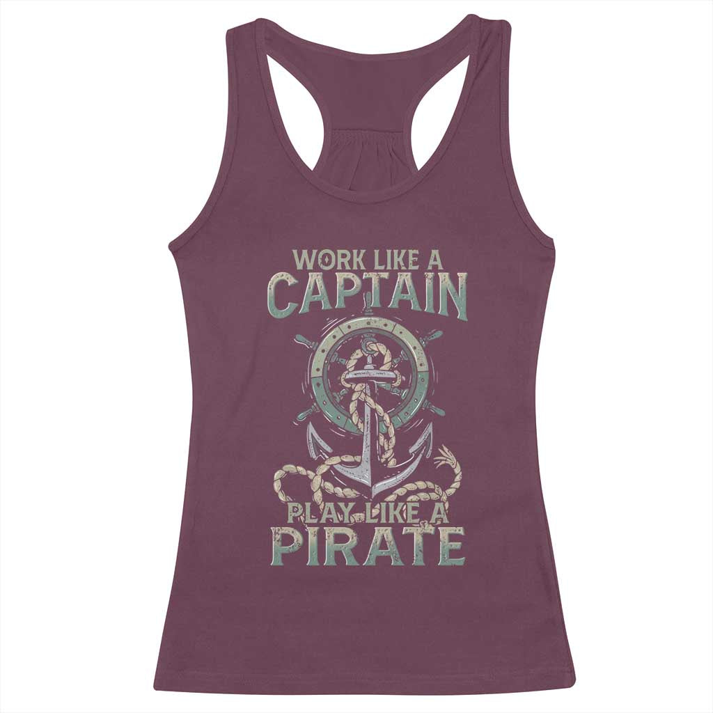 Funny Work Like A Captain Racerback Tank Top Play Like A Pirate