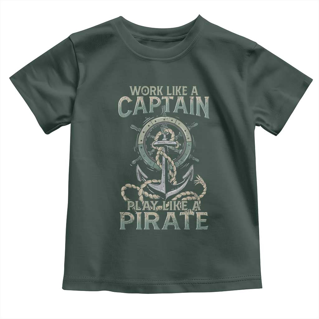 Funny Work Like A Captain Toddler T Shirt Play Like A Pirate