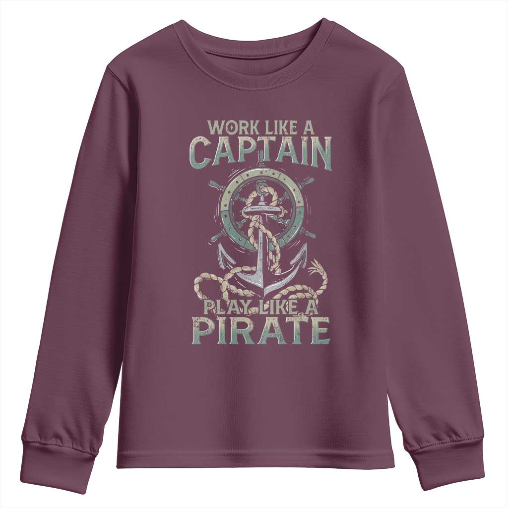 Funny Work Like A Captain Youth Sweatshirt Play Like A Pirate