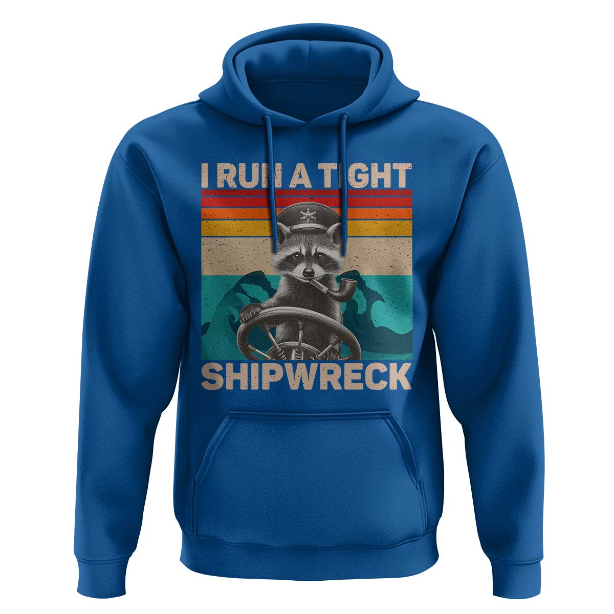 Funny Raccoon Captain Hoodie I Run A Tight Shipwreck