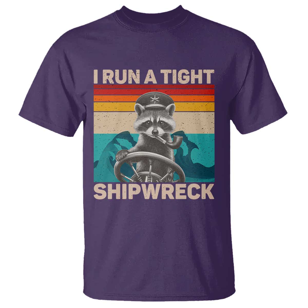 Funny Raccoon Captain T Shirt I Run A Tight Shipwreck