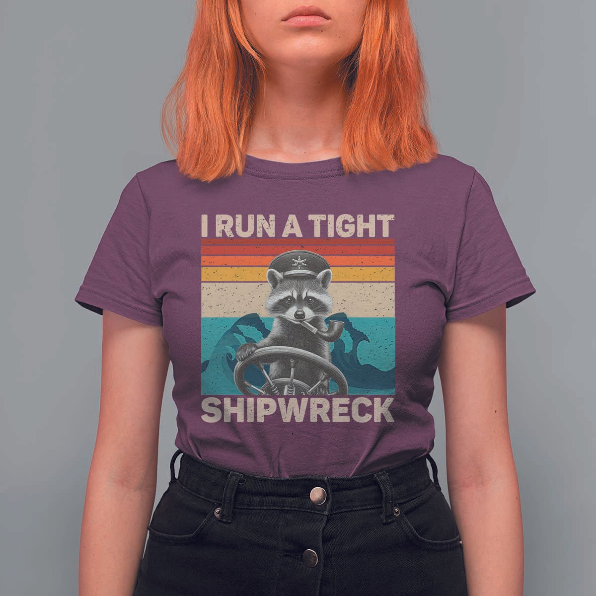Funny Raccoon Captain T Shirt For Women I Run A Tight Shipwreck