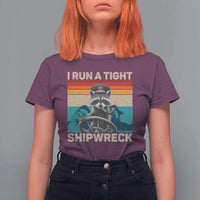 Funny Raccoon Captain T Shirt For Women I Run A Tight Shipwreck