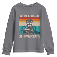 Funny Raccoon Captain Youth Sweatshirt I Run A Tight Shipwreck