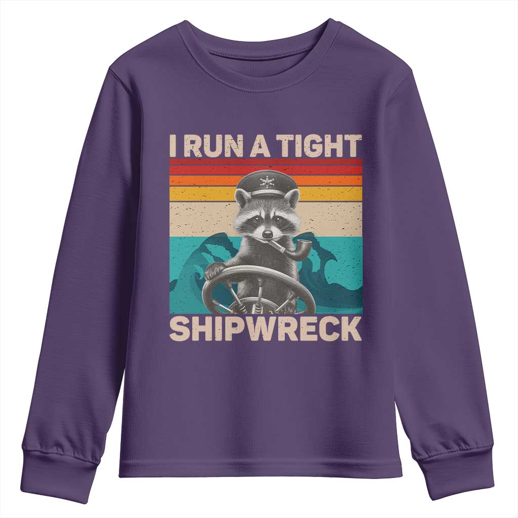Funny Raccoon Captain Youth Sweatshirt I Run A Tight Shipwreck