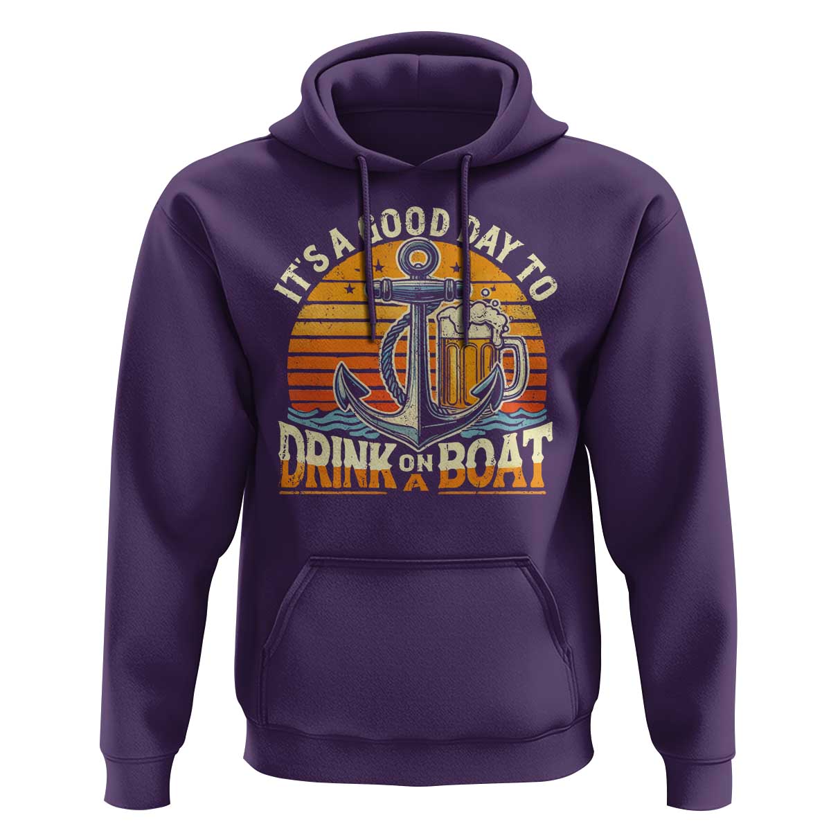 It's A Good Day To Drink On A Boat Hoodie Retro Sunset