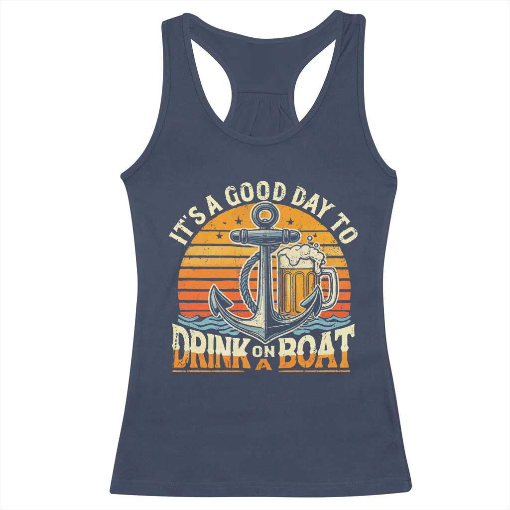 It's A Good Day To Drink On A Boat Racerback Tank Top Retro Sunset
