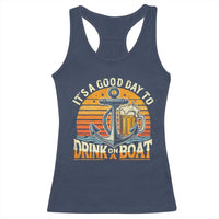 It's A Good Day To Drink On A Boat Racerback Tank Top Retro Sunset