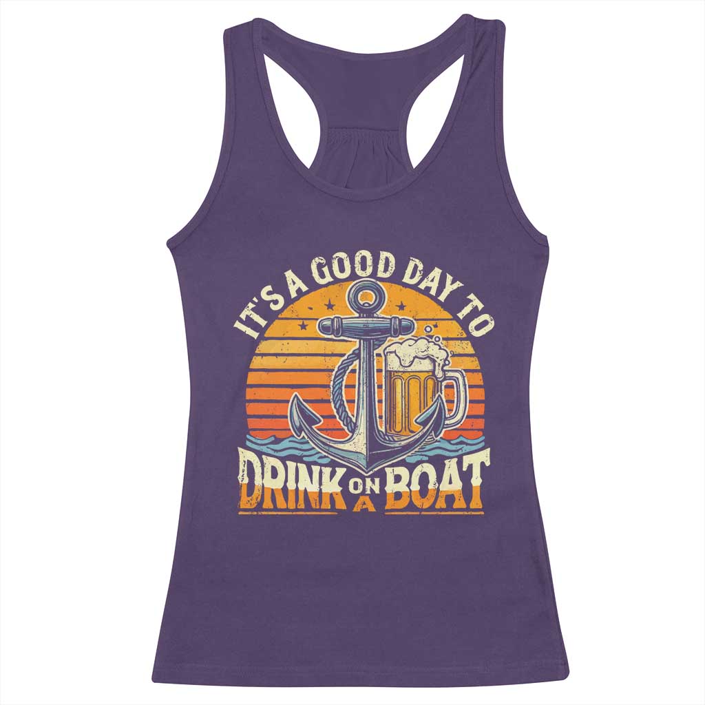 It's A Good Day To Drink On A Boat Racerback Tank Top Retro Sunset