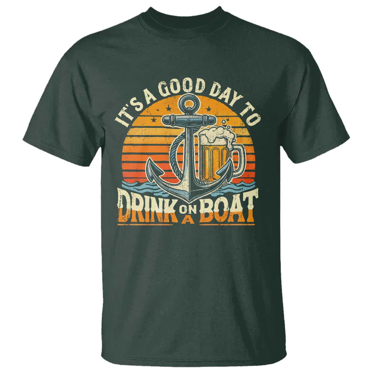 It's A Good Day To Drink On A Boat T Shirt Retro Sunset
