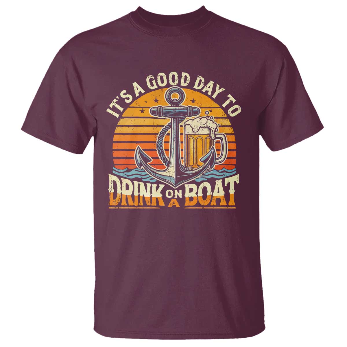 It's A Good Day To Drink On A Boat T Shirt Retro Sunset