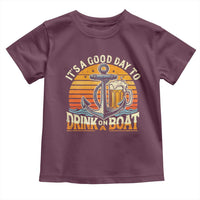 It's A Good Day To Drink On A Boat Toddler T Shirt Retro Sunset
