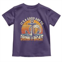 It's A Good Day To Drink On A Boat Toddler T Shirt Retro Sunset