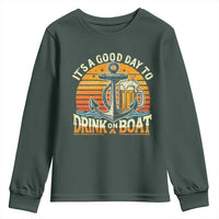 It's A Good Day To Drink On A Boat Youth Sweatshirt Retro Sunset
