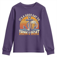 It's A Good Day To Drink On A Boat Youth Sweatshirt Retro Sunset