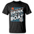 It's A Good Day To Drink On A Boat T Shirt