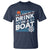 It's A Good Day To Drink On A Boat T Shirt
