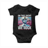 Yacht Rock Party Baby Onesie On This Yacht We Rock Boating